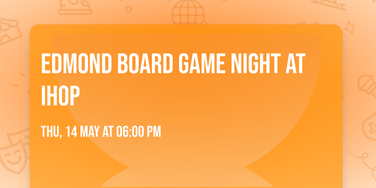 Edmond Board Game Night at IHOP