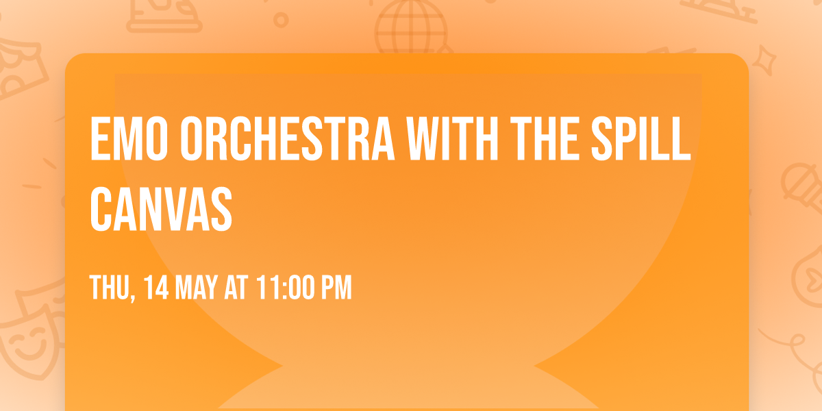 Emo Orchestra with The Spill Canvas