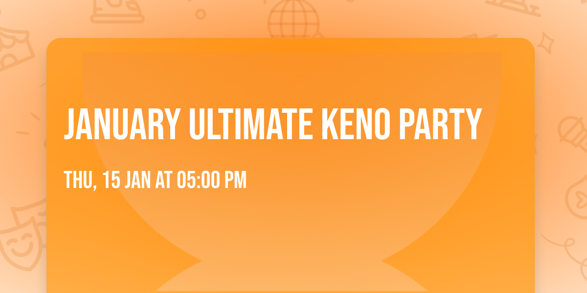 January Ultimate Keno Party