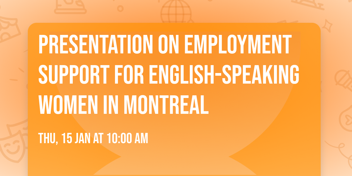 Presentation on Employment Support for English-speaking Women in Montreal