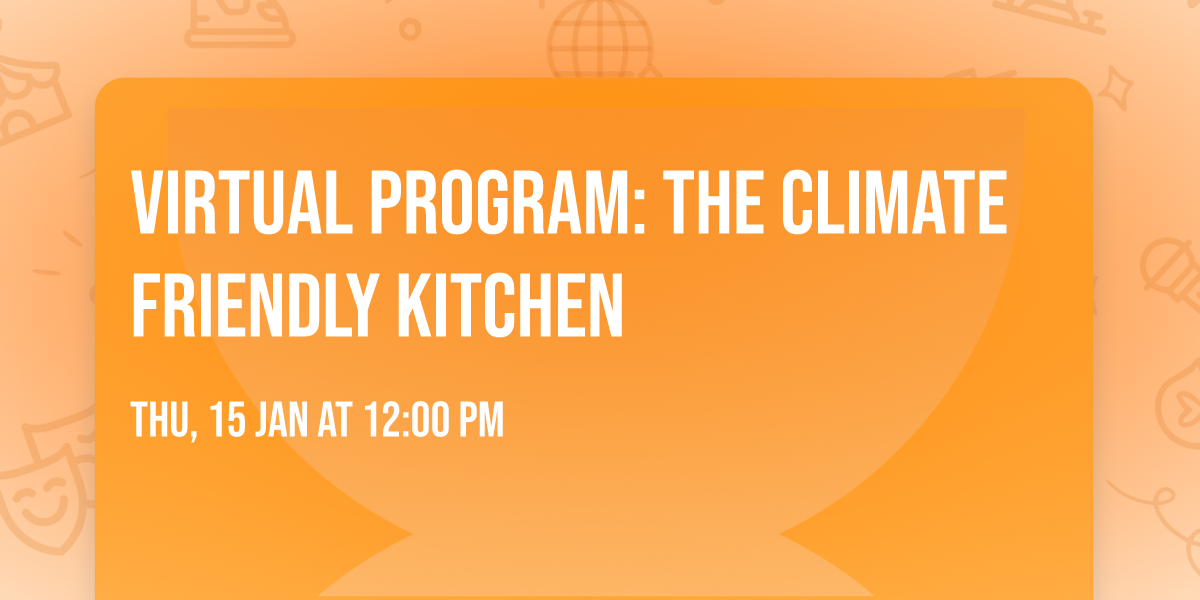 Virtual Program: The Climate Friendly Kitchen