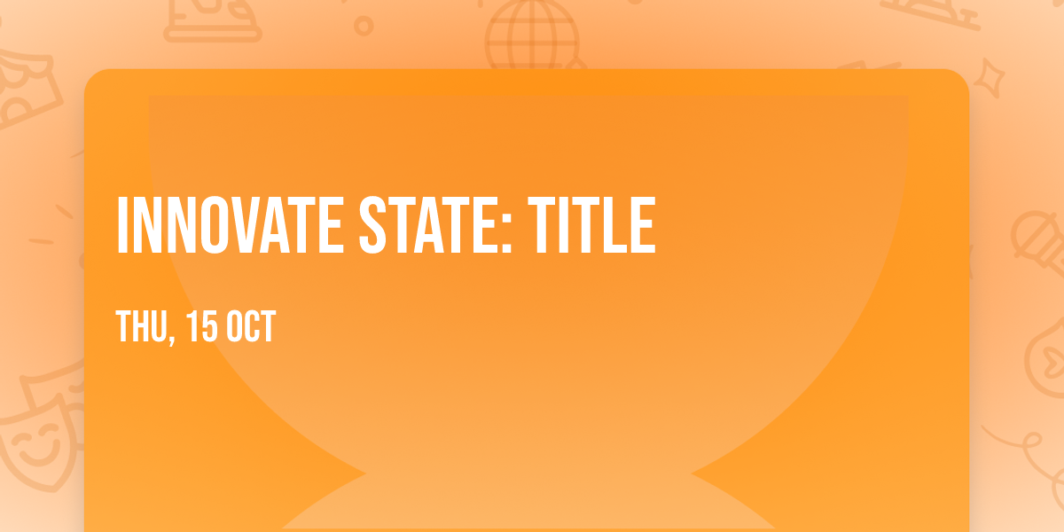 Innovate State: TITLE