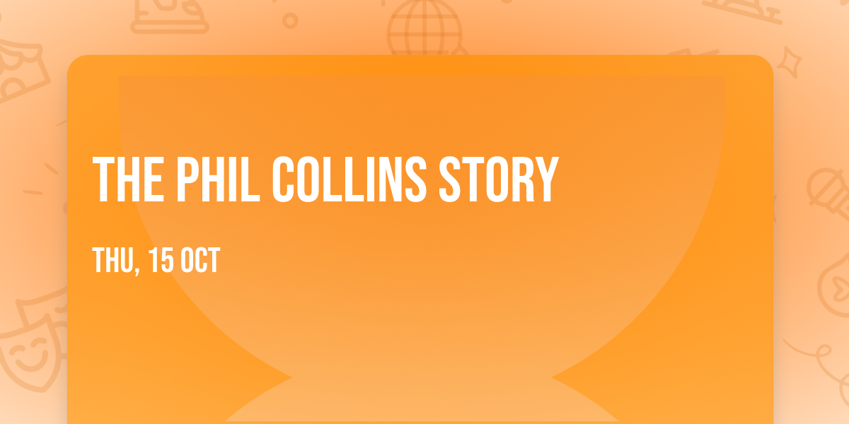 The Phil Collins Story