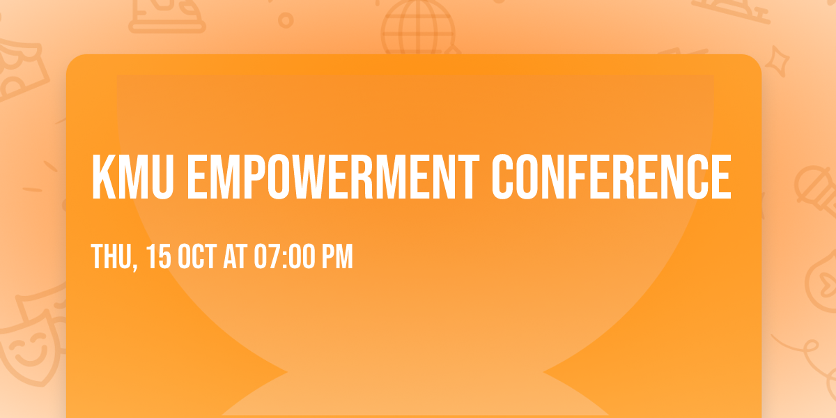 KMU EMPOWERMENT CONFERENCE