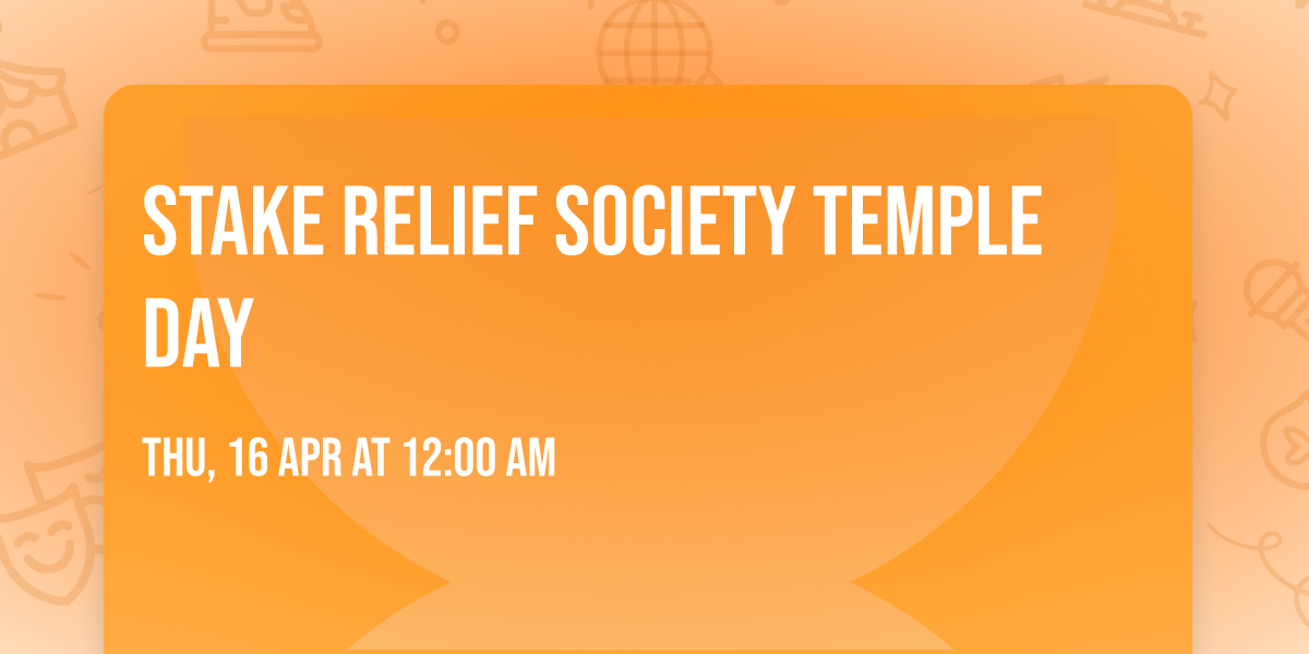 Stake Relief Society Temple Day