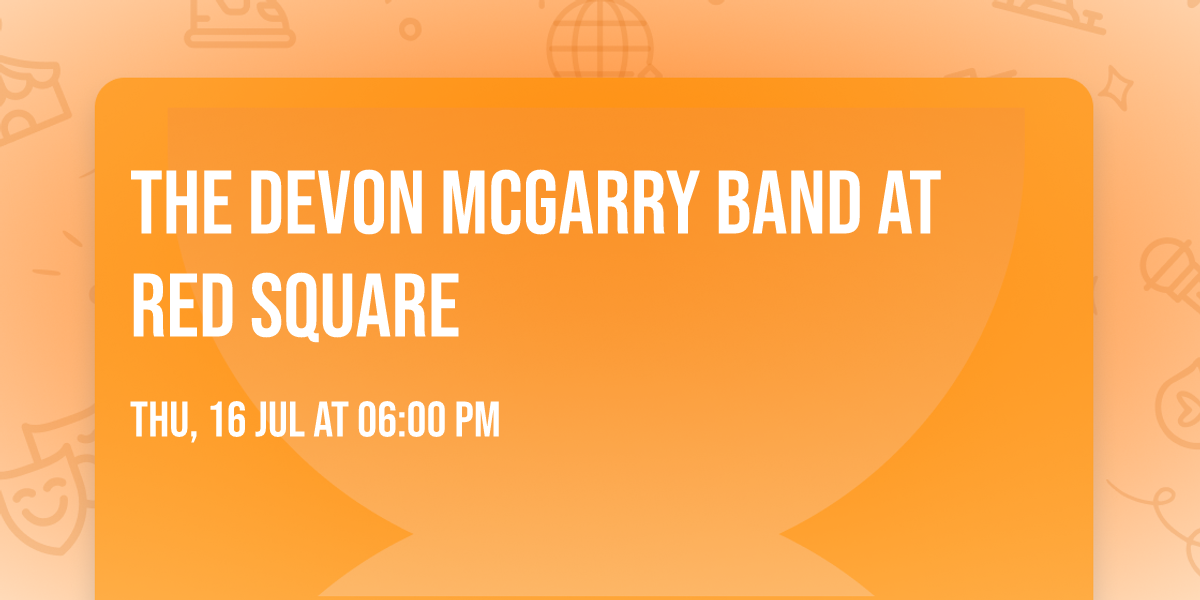 The Devon McGarry Band at Red Square