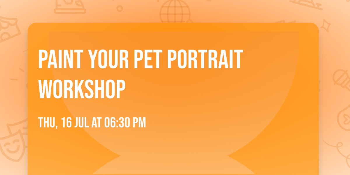 Paint your Pet portrait workshop
