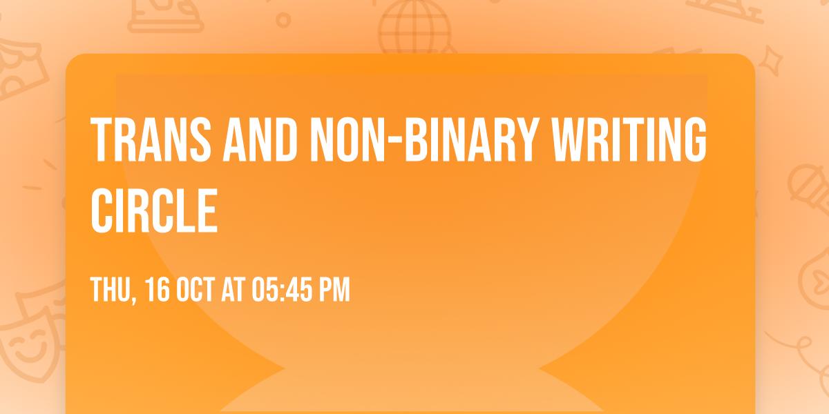 Trans and Non-Binary Writing Circle