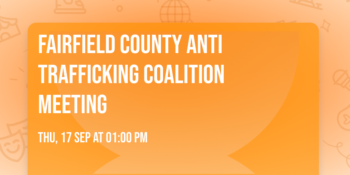 Fairfield County Anti Trafficking Coalition Meeting