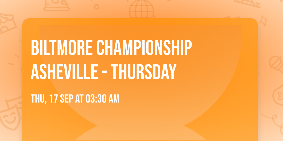 Biltmore Championship Asheville - Thursday