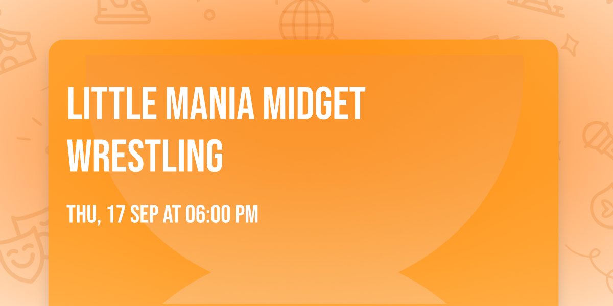 Little Mania Midget Wrestling