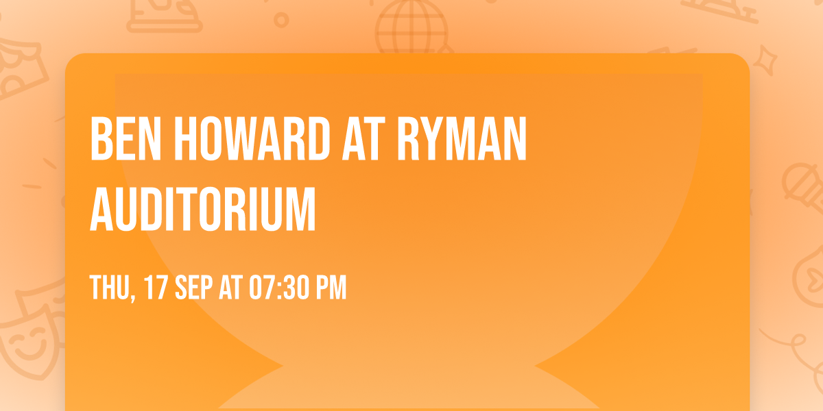 Ben Howard at Ryman Auditorium