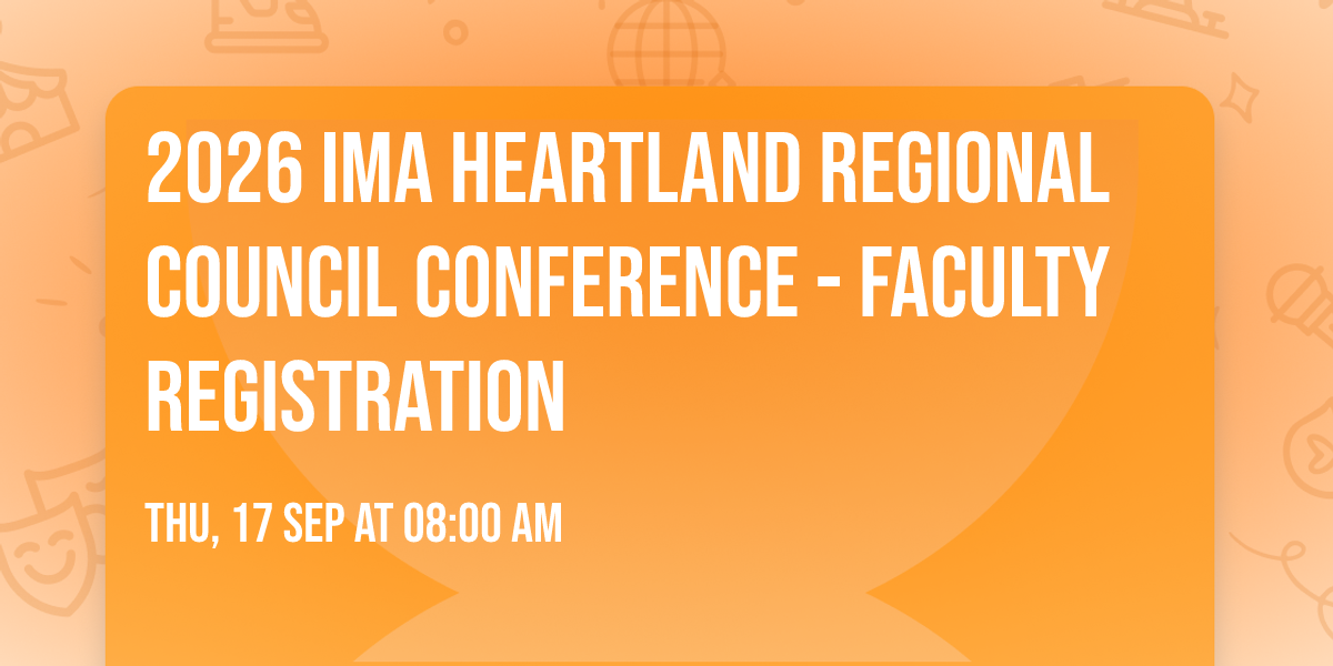 2026 IMA Heartland Regional Council Conference - Faculty Registration