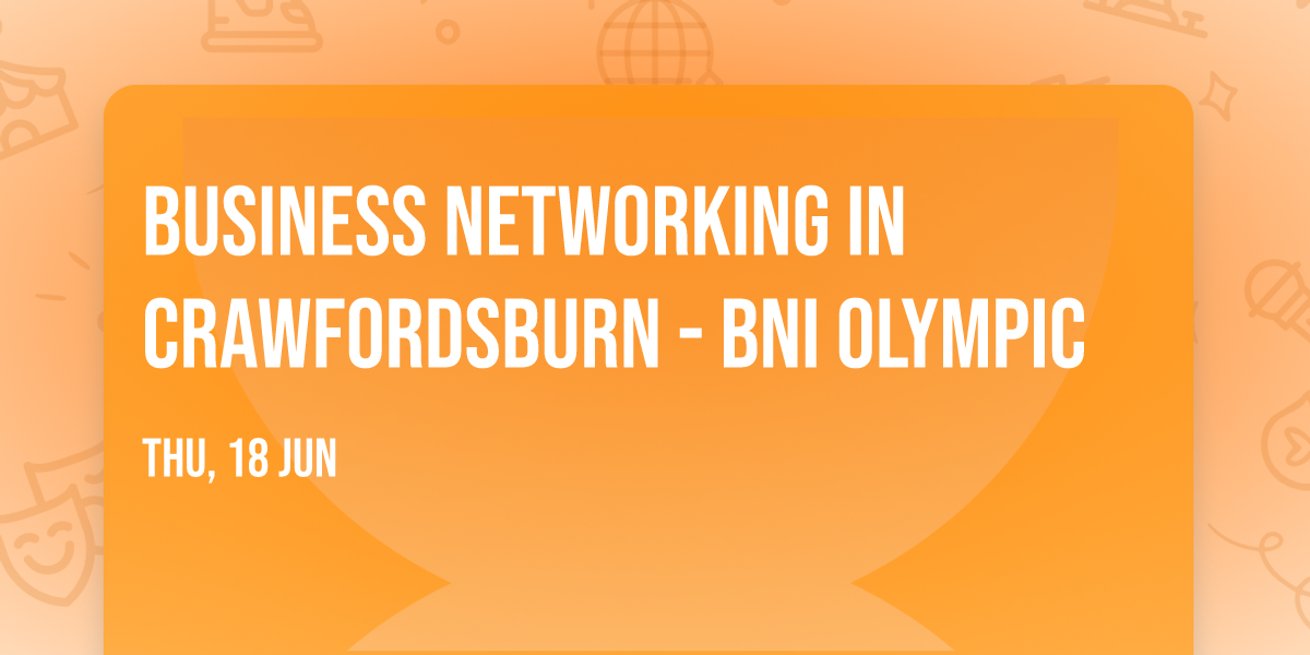 Business Networking in Crawfordsburn - BNI Olympic
