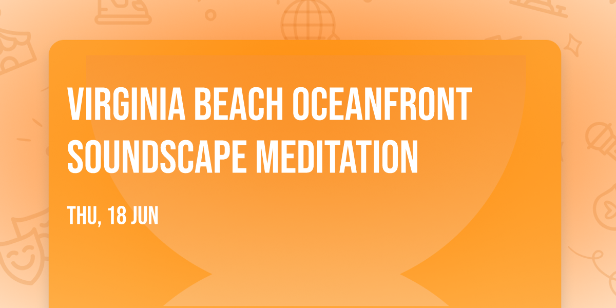 Virginia Beach Oceanfront Soundscape Meditation 