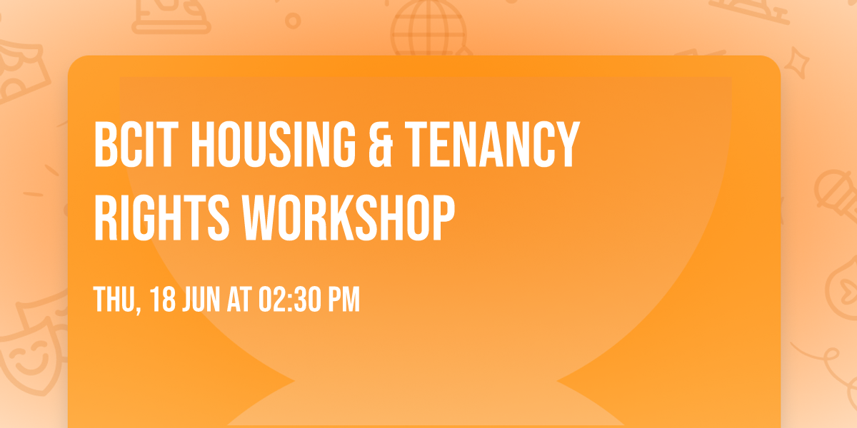 BCIT Housing & Tenancy Rights Workshop