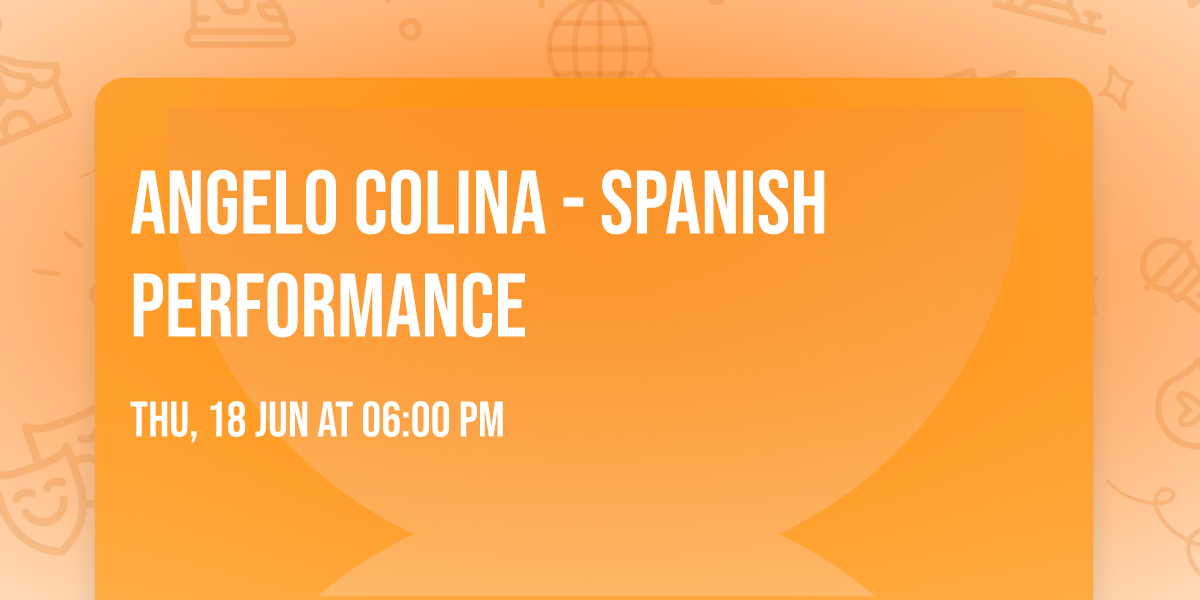 Angelo\u00a0Colina - Spanish Performance