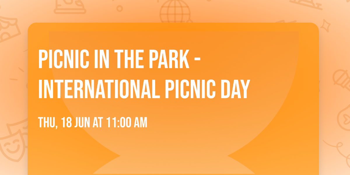 Picnic In The Park - International Picnic Day