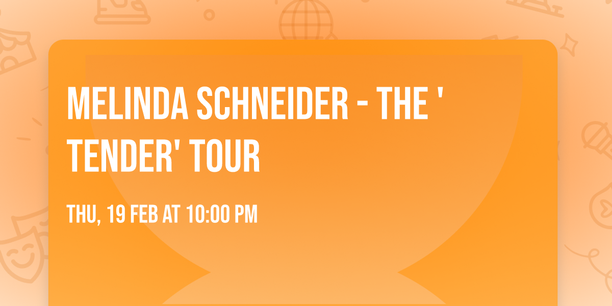 Melinda Schneider - The 'Tender' Tour