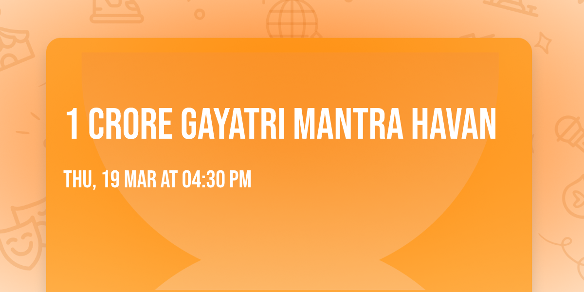 1 crore Gayatri Mantra havan
