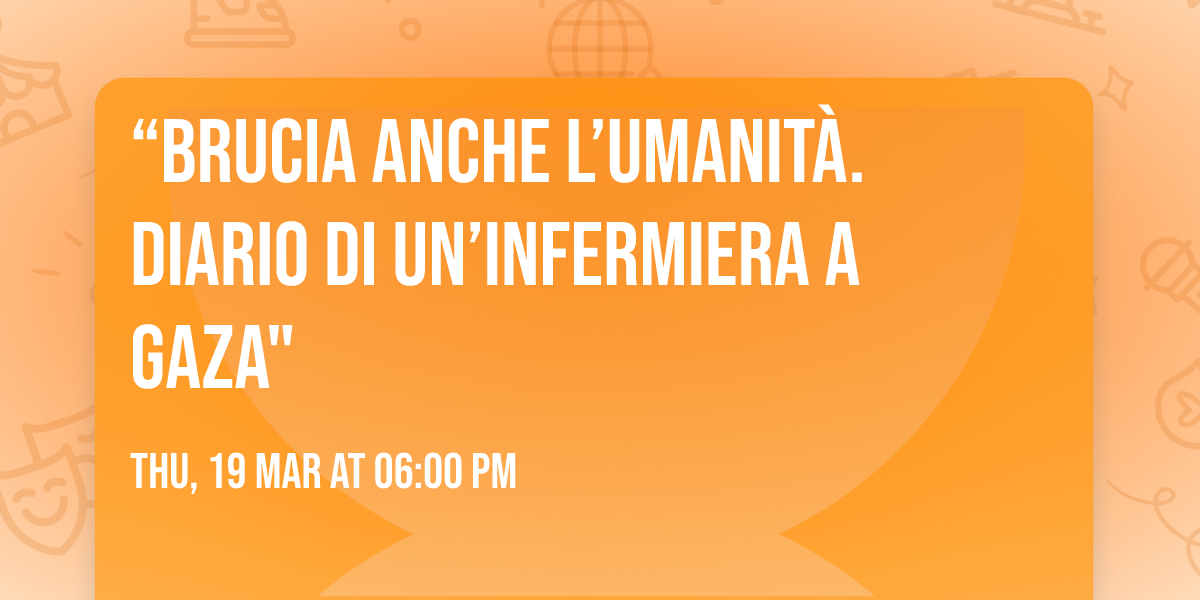 \u201cBrucia anche l\u2019umanit\u00e0. Diario di un\u2019infermiera a Gaza"