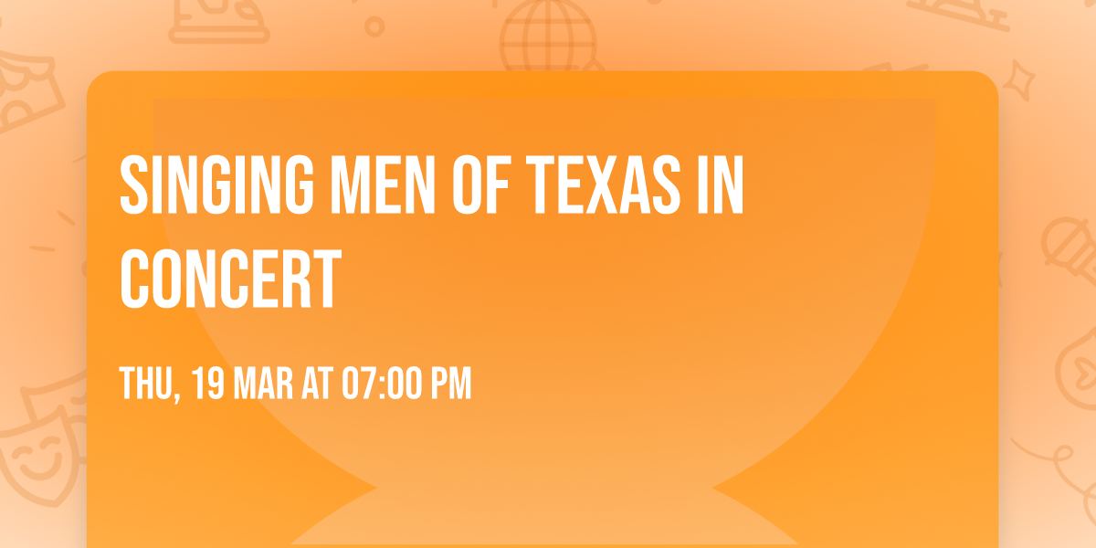 Singing Men of Texas in Concert