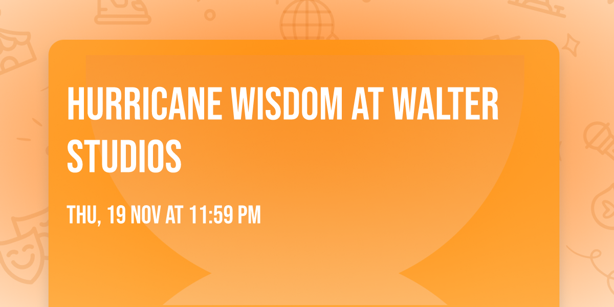 Hurricane Wisdom at Walter Studios