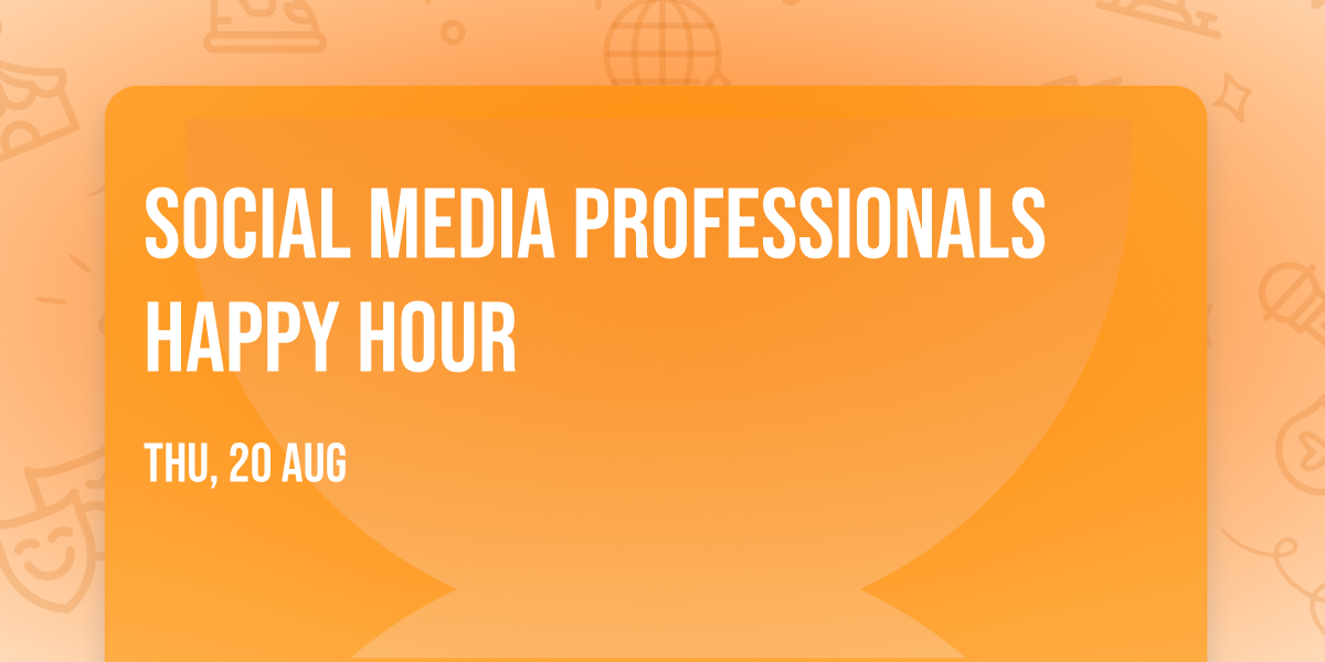 Social Media Professionals Happy Hour