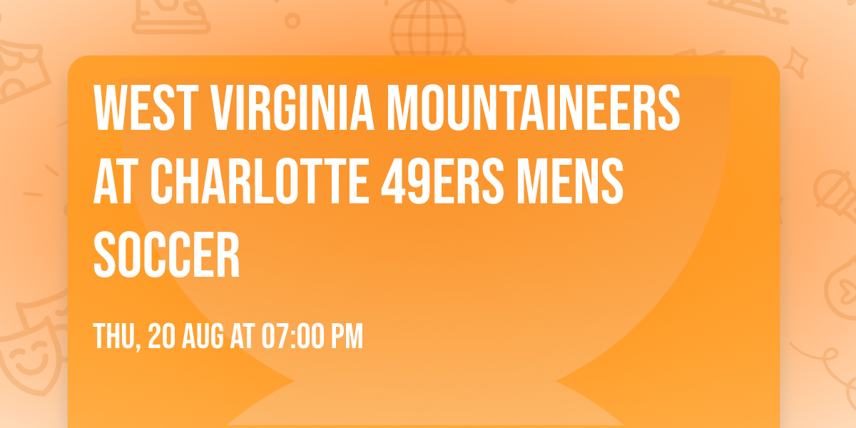 West Virginia Mountaineers at Charlotte 49ers Mens Soccer