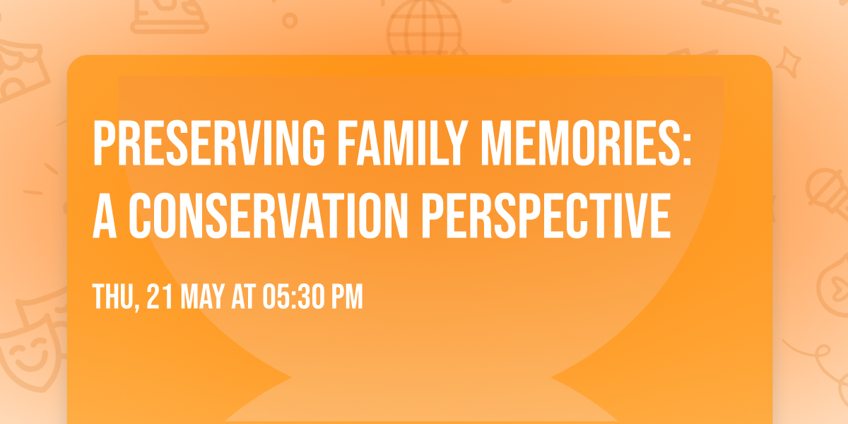 Preserving Family Memories: A Conservation Perspective