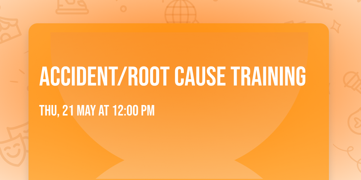Accident\/Root Cause Training