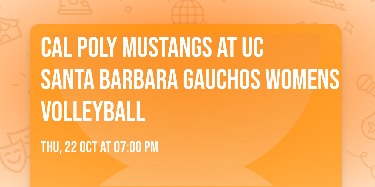 Cal Poly Mustangs at UC Santa Barbara Gauchos Womens Volleyball