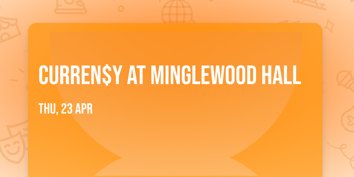 Curren$y at Minglewood Hall