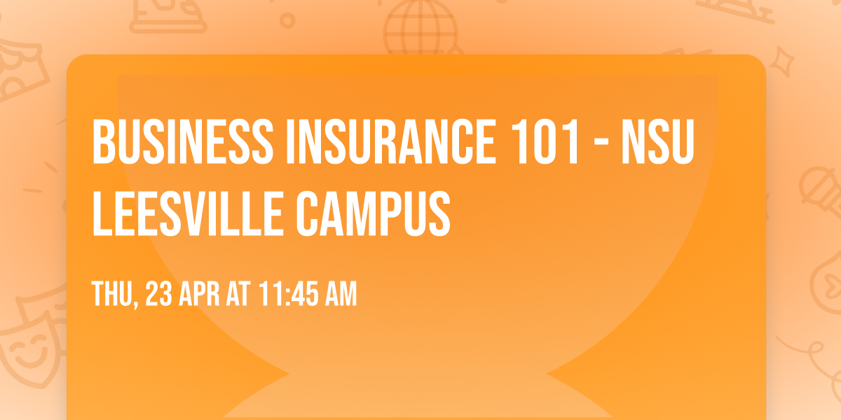 Business Insurance 101 - NSU Leesville Campus