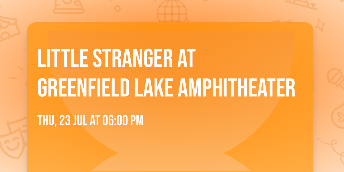 Little Stranger at Greenfield Lake Amphitheater