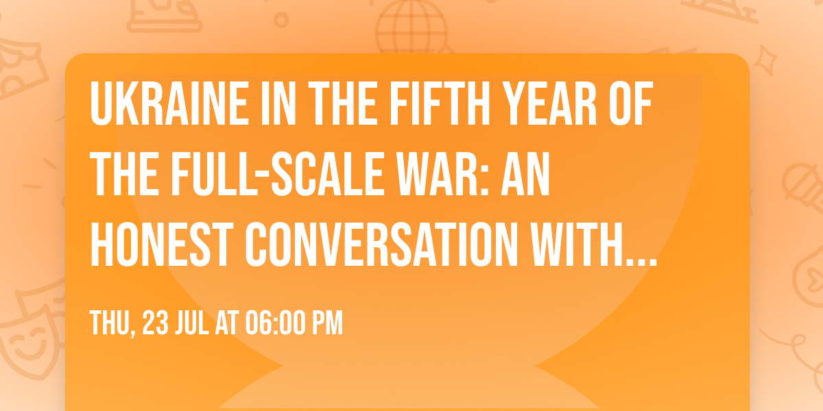 Ukraine in the Fifth Year of the Full-Scale War: An Honest Conversation with Serhiy Prytula