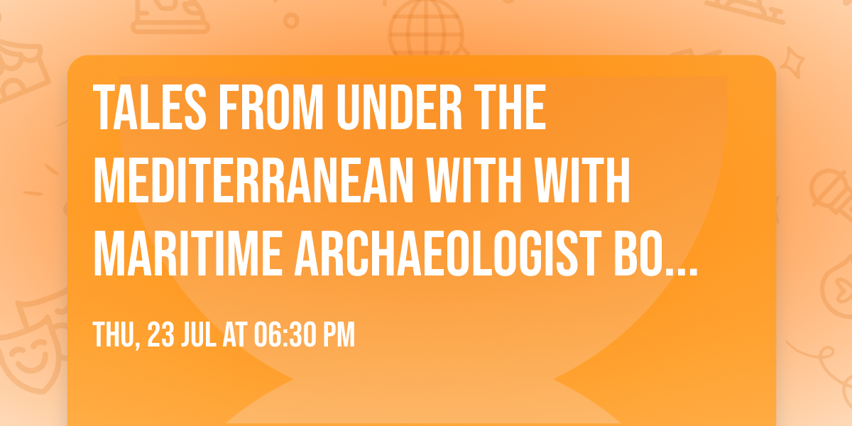 Tales from Under the Mediterranean with With Maritime Archaeologist Bob Hohlfelder