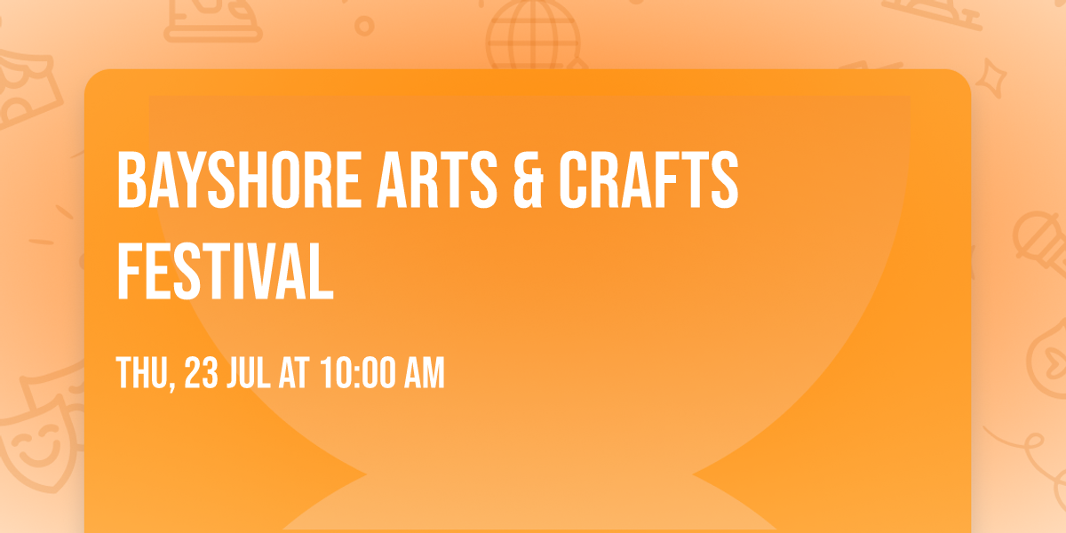 Bayshore Arts & Crafts Festival