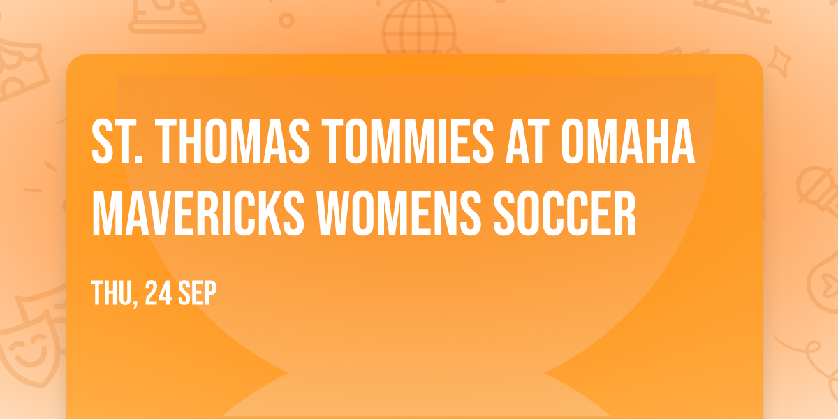 St. Thomas Tommies at Omaha Mavericks Womens Soccer