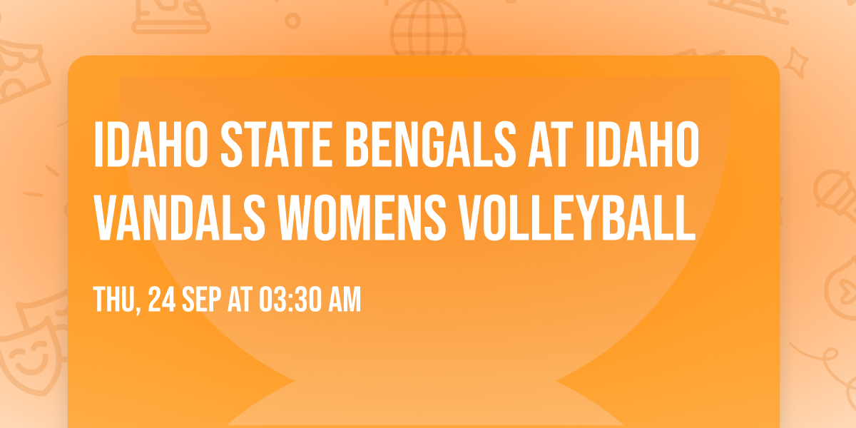 Idaho State Bengals at Idaho Vandals Womens Volleyball