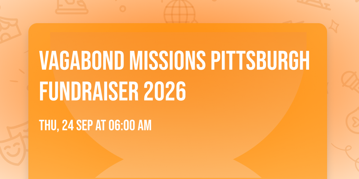 Vagabond Missions Pittsburgh Fundraiser 2026
