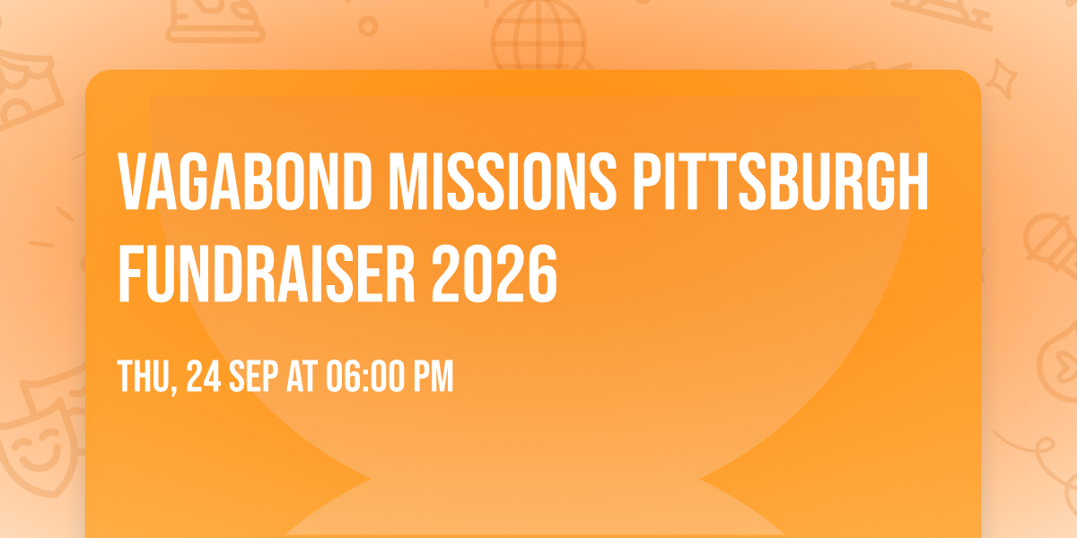 Vagabond Missions Pittsburgh Fundraiser 2026