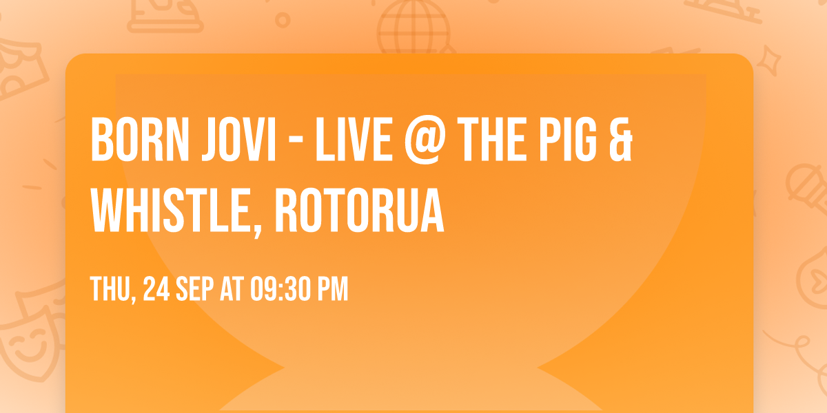 Born Jovi - LIVE @ The Pig & Whistle, Rotorua