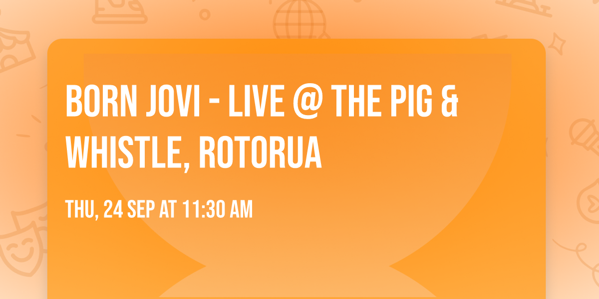 Born Jovi - LIVE @ The Pig & Whistle, Rotorua