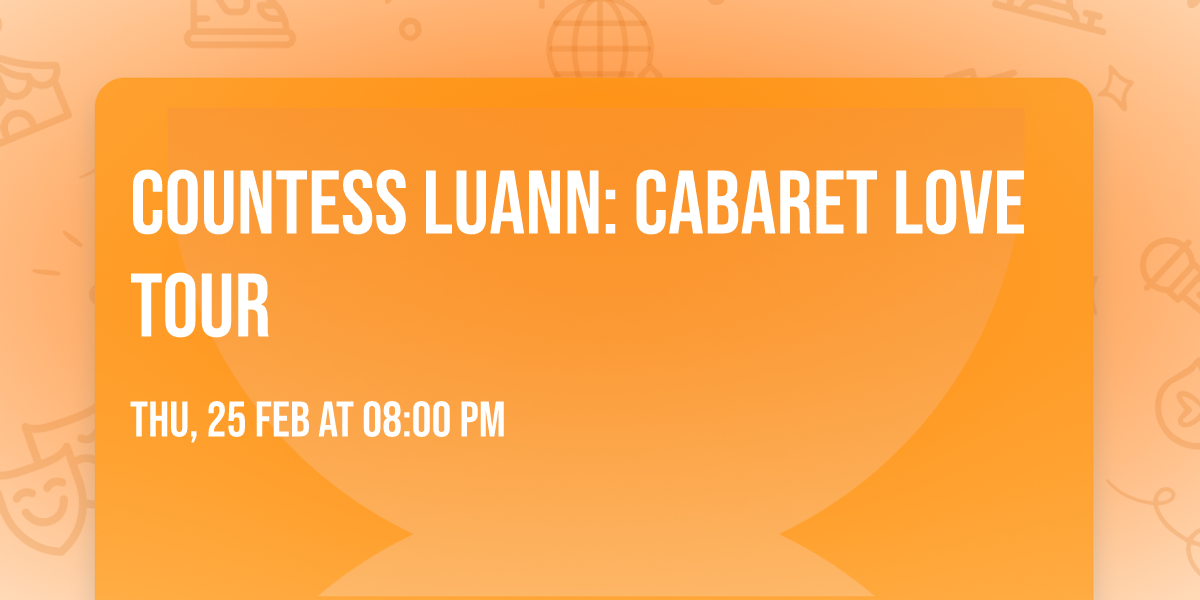 COUNTESS LUANN: CABARET LOVE TOUR
