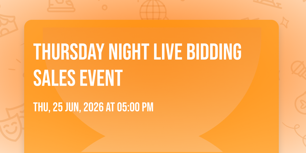 Thursday night live bidding sales event, 8121 State Highway 59, Suite A ...