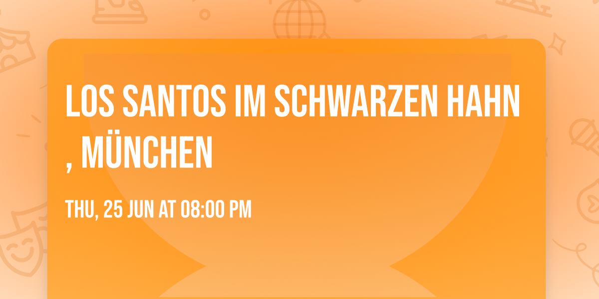 Los Santos im Schwarzen Hahn, M\u00fcnchen