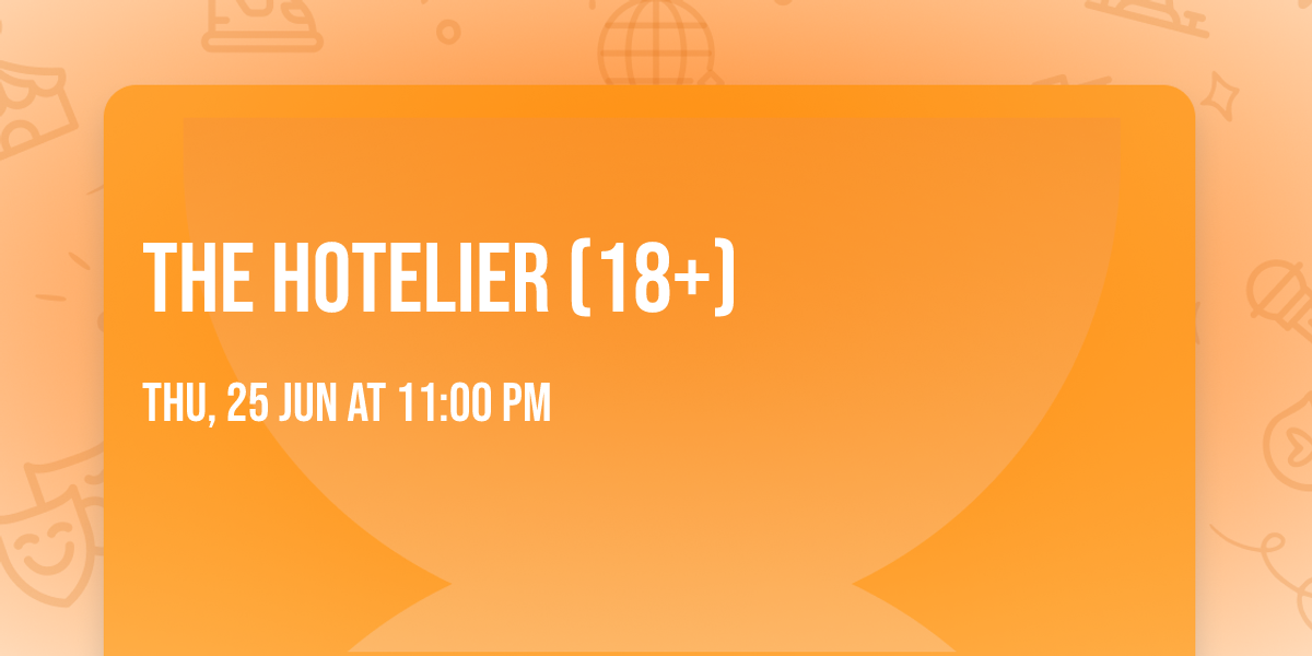 The Hotelier (18+)