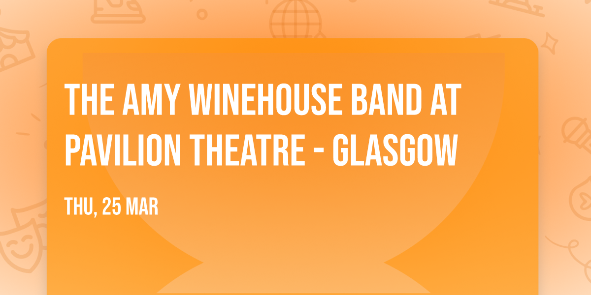 The Amy Winehouse Band at Pavilion Theatre - Glasgow