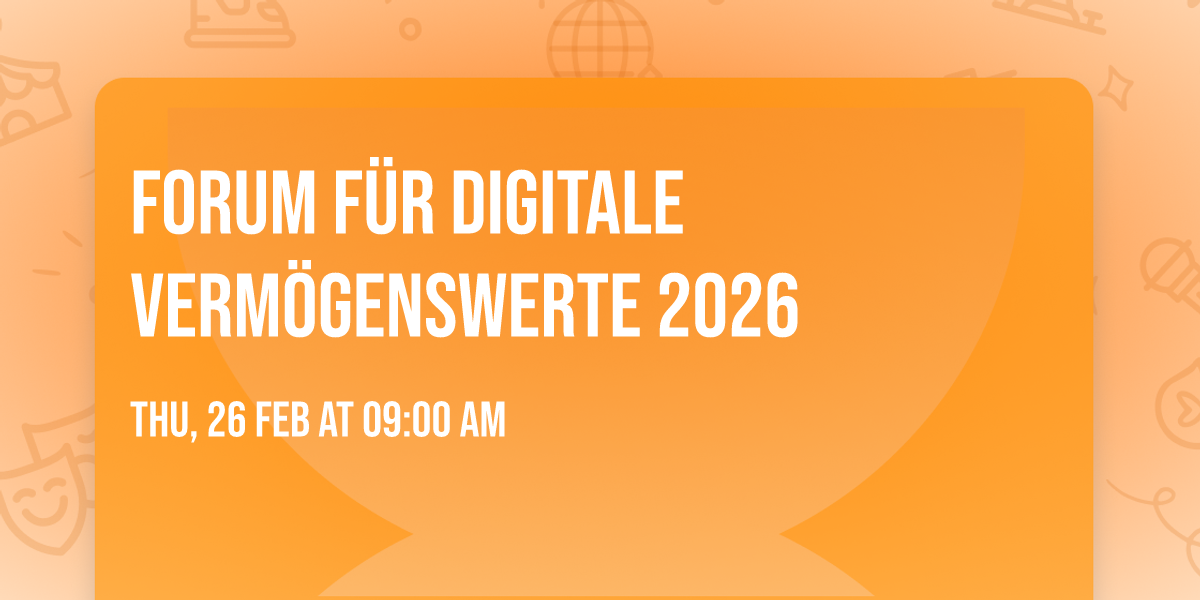 Forum f\u00fcr Digitale Verm\u00f6genswerte 2026